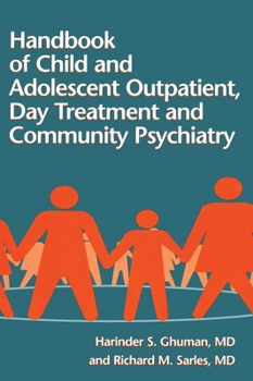 Hardcover Handbook Of Child And Adolescent Outpatient, Day Treatment A Book