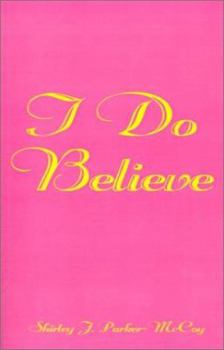 Paperback I Do Believe Book