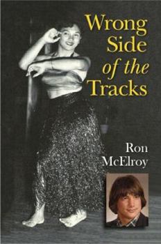 Paperback Wrong Side of the Tracks: A Memoir Book