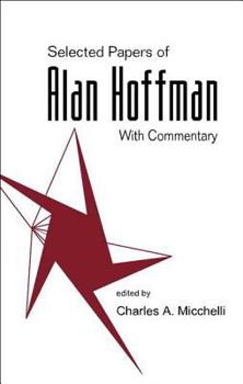 Selected Papers of Alan Hoffman: With Commentary
