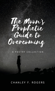 Hardcover The Moon's Prophetic Guide to Overcoming Book