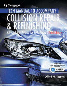 Paperback Tech Manual for Thomas/Jund's Collision Repair and Refinishing: A Foundation Course for Technicians Book