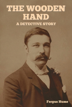 Paperback The Wooden Hand: A Detective Story Book