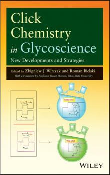 Hardcover Click Chemistry in Glycoscience: New Developments and Strategies Book