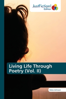 Paperback Living Life Through Poetry (Vol. II) Book
