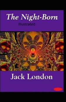 Paperback The Night-Born Illustrated Book