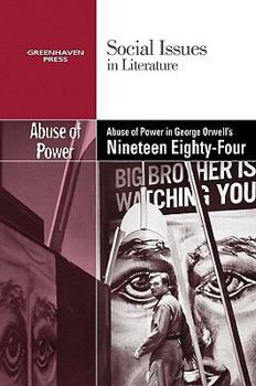 Hardcover The Abuse of Power in George Orwell's Nineteen Eighty-Four Book
