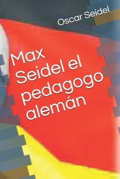 Paperback Max Seidel el pedagogo alemán [Spanish] Book