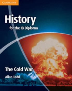Paperback History for the IB Diploma: The Cold War Book