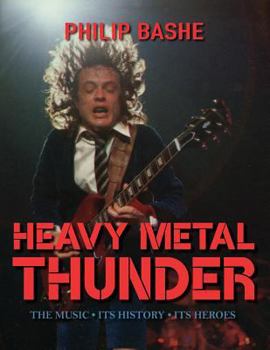 Paperback Heavy Metal Thunder: The Music, Its History, Its Heroes Book