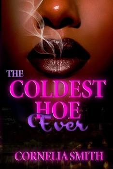 Paperback The Coldest Hoe Ever Book