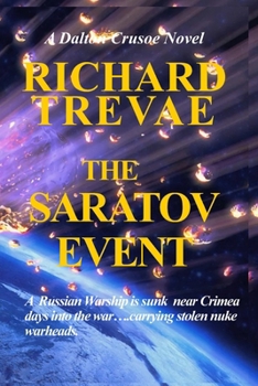 The SARATOV EVENT: A Dalton Crusoe Novel (The DALTON CRUSOE SERIES of POLITICAL THRILLERS)
