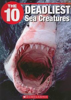 Paperback The 10 Deadliest Sea Creatures Book