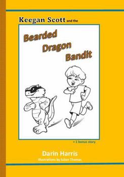 Hardcover Keegan Scott and the Bearded Dragon Bandit Book