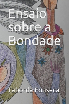 Paperback Ensaio sobre a Bondade [Portuguese] Book