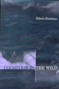 Cognition in the Wild (Bradford Books)