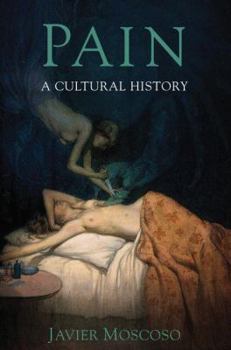 Hardcover Pain: A Cultural History Book