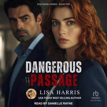 Dangerous Passage - Book #1 of the Southern Crimes