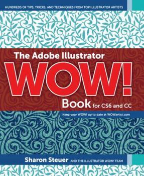 Paperback The Adobe Illustrator Wow! Book for Cs6 and CC Book