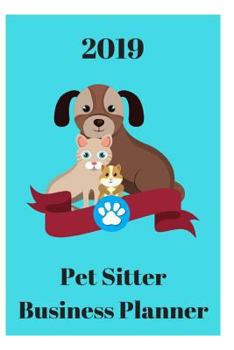 Paperback 2019 Pet Sitter Business Planner Book