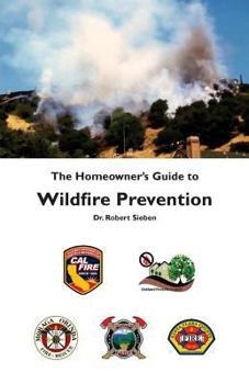 Paperback The Homeowner's Guide to Wildfire Prevention Book