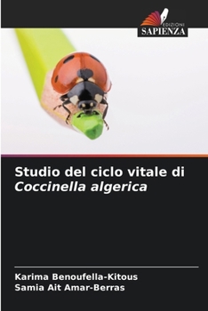 Paperback Studio del ciclo vitale di Coccinella algerica [Italian] Book