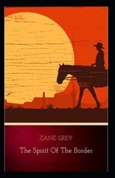 Paperback The Spirit of the Border Illustrated Book