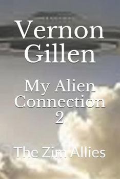 Paperback My Alien Connection 2: The Zim Allies Book