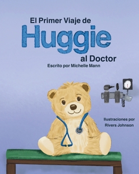 Paperback El Primer Viaje de Huggie al Doctor [Spanish] Book