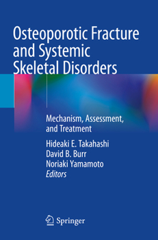 Paperback Osteoporotic Fracture and Systemic Skeletal Disorders: Mechanism, Assessment, and Treatment Book