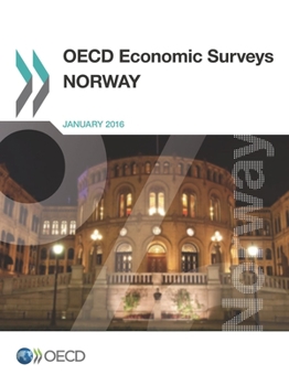 OECD Economic Surveys: Norway 2016