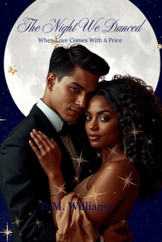 The Night We Danced: When Love Comes With A Price (The Barlow Legacy)
