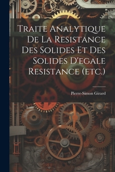 Paperback Traite Analytique De La Resistance Des Solides Et Des Solides D'egale Resistance (etc.) [French] Book