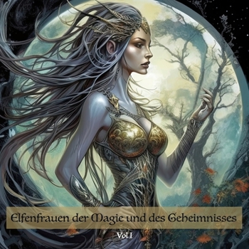 Paperback Elfenfrauen der Magie und des Geheimnisses: #1 [German] Book