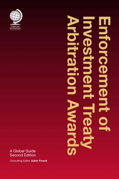 Hardcover Enforcement of Investment Treaty Arbitration Awards: A Global Guide, Second Edition Book