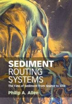 Hardcover Sediment Routing Systems: The Fate of Sediment from Source to Sink Book