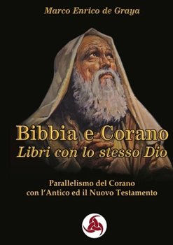 Paperback Bibbia e Corano, Libri con lo stesso Dio [Italian] Book