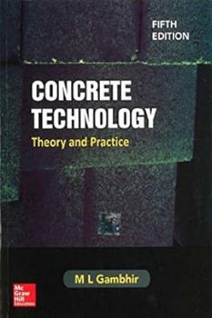 Concrete Technology: Theory and Practice, 5e