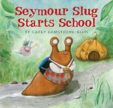 Hardcover Seymour Slug Starts School Book