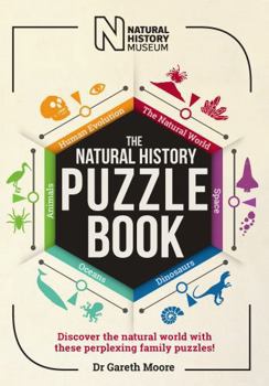 Paperback The Natural History Puzzle Book: Discover the natural world with these perplexing family puzzles! Book