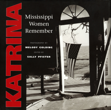 Hardcover Katrina: Mississippi Women Remember Book