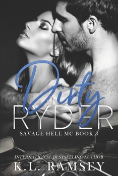 Paperback Dirty Ryder: Savage Hell MC Book 3 Book