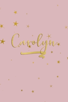 Carolyn: Personalized Journal to Write In | Rose Gold Line Journal