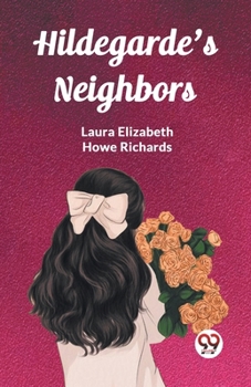 Paperback Hildegarde's Neighbors Book