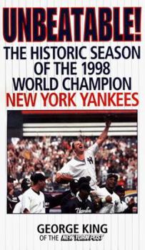 Mass Market Paperback Unbeatable: The Historic Season of the 1998 World Champion New York Yankees Book