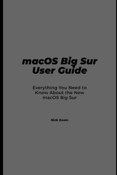 Paperback macOS Big Sur User Guide: Everything You Need to Know About the New macOS Big Sur Book