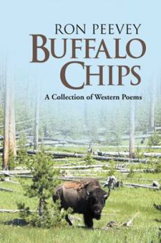 Paperback Buffalo Chips: A Collection of Western Poems Book