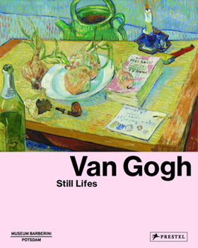 Hardcover Van Gogh: Still Lifes Book