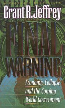 Paperback Final Warning: Economic Collapse and the Coming World Government Book
