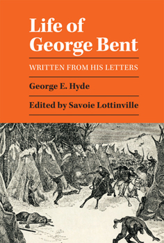 Paperback Life of George Bent: Written from His Letters Book